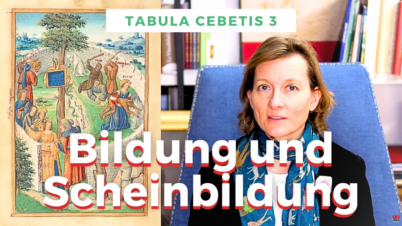 Tabula Cebetis 3: Bildung und Scheinbildung